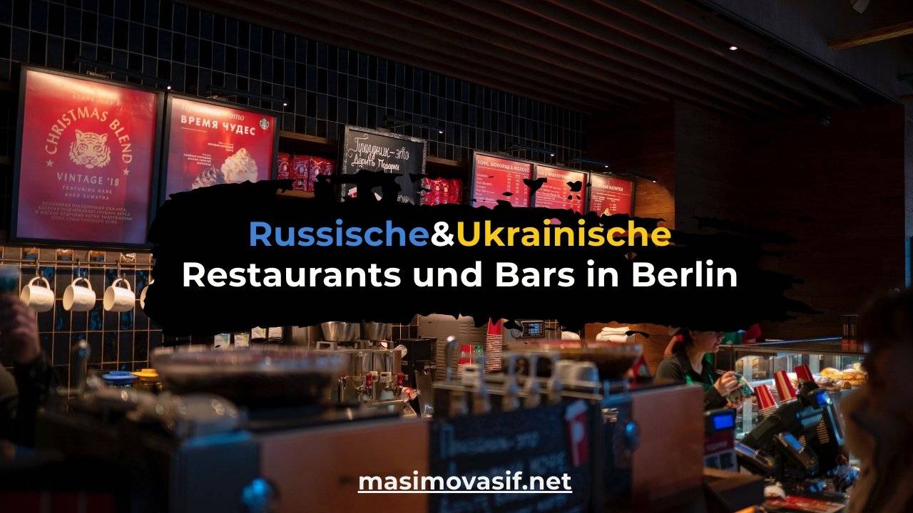 Russische und ukrainische Restaurants und Bars in Berlin
